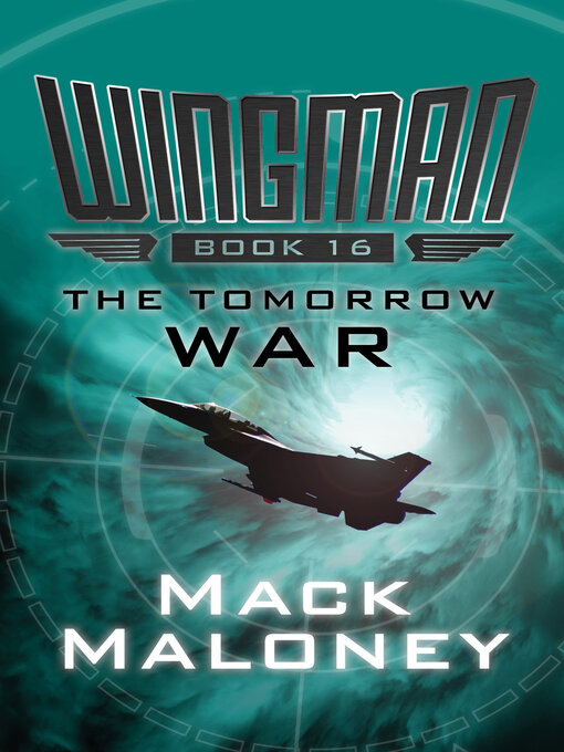 Title details for Tomorrow War by Mack Maloney - Available
